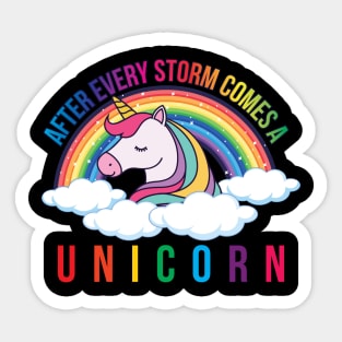 After Every Storm Comes A Unicorn Sticker